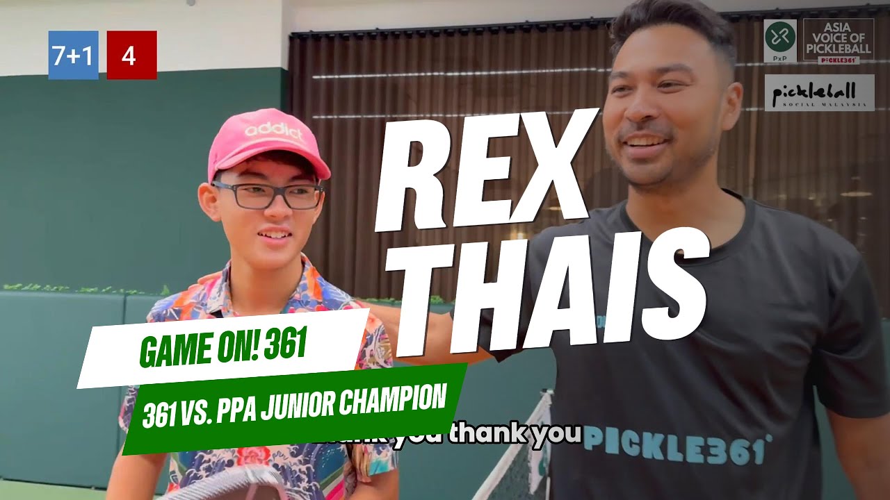 Rex Thais thần đồng Pickleball